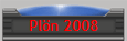 Pl�n 2008